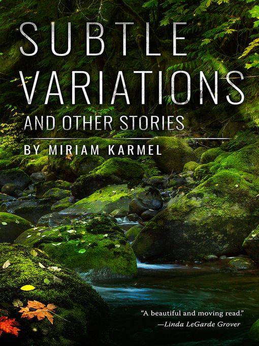Title details for Subtle Variations and Other Stories by Miriam Karmel - Available